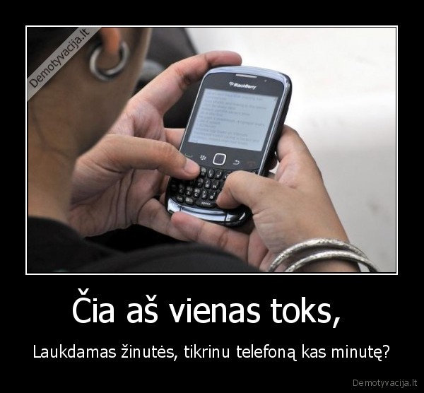 Čia aš vienas toks, 