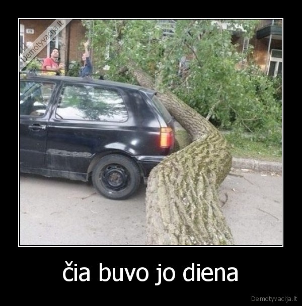 čia buvo jo diena