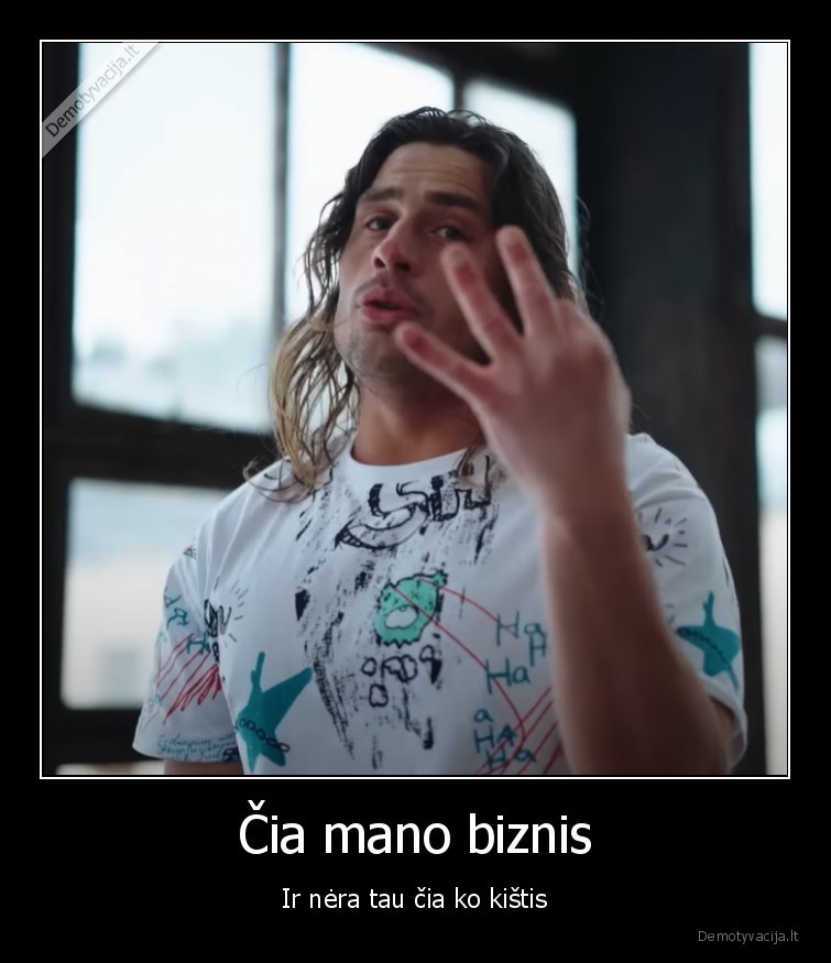 Čia mano biznis