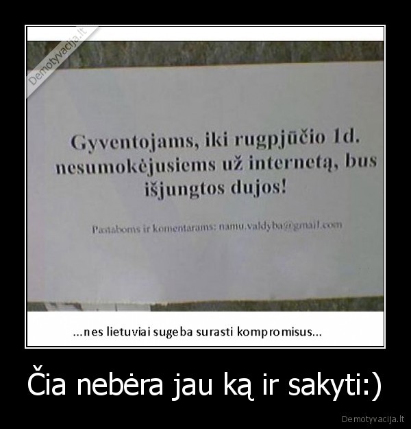 Čia nebėra jau ką ir sakyti:)