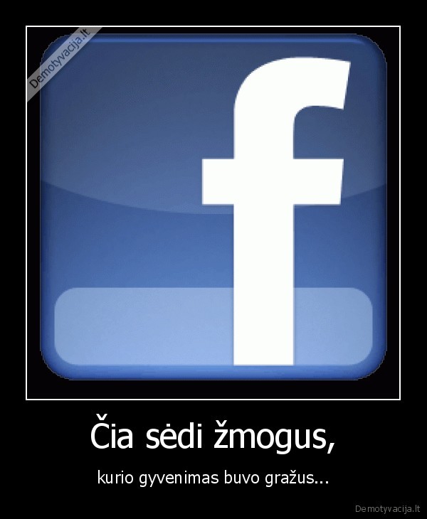 Čia sėdi žmogus,