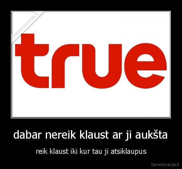 dabar nereik klaust ar ji aukšta