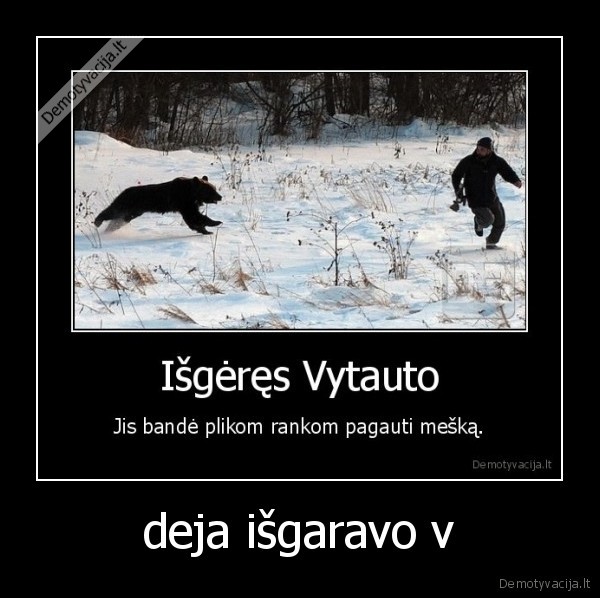 deja išgaravo v
