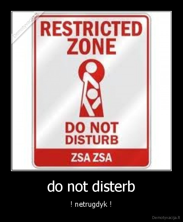do not disterb