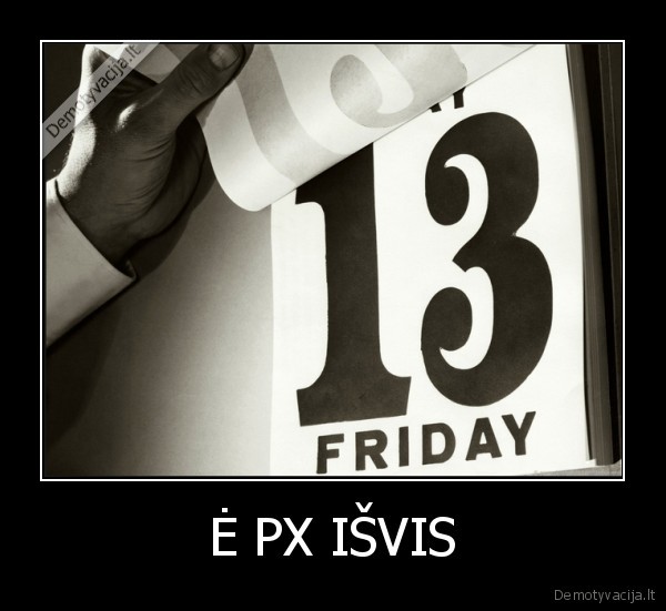 Ė PX IŠVIS