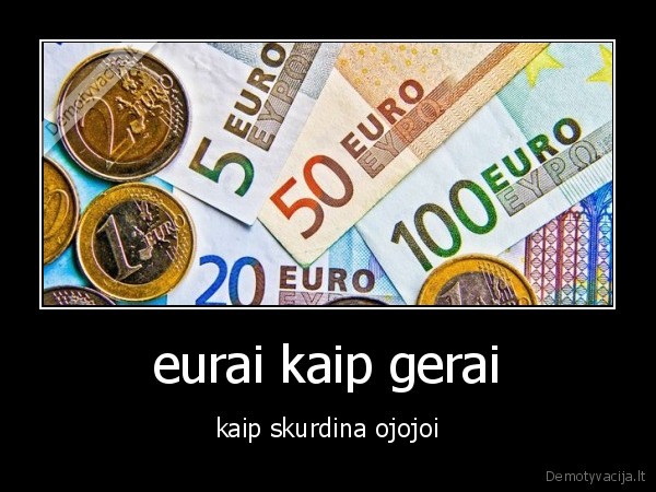 eurai kaip gerai