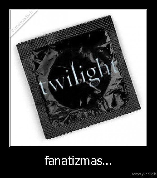 fanatizmas...