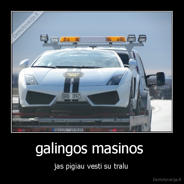 galingos masinos 