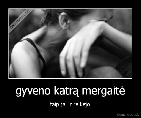 gyveno katrą mergaitė