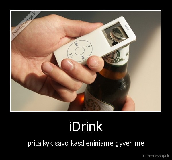 ipod,idrink,alus,atidarytuvas
