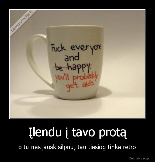 Įlendu į tavo protą