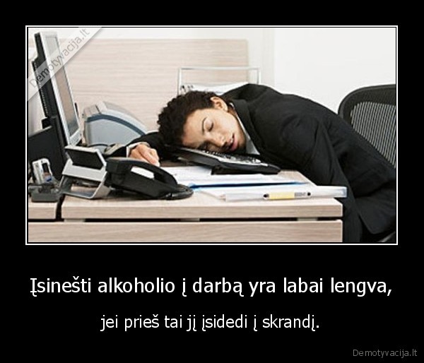 alkoholis,darbas,skrandis