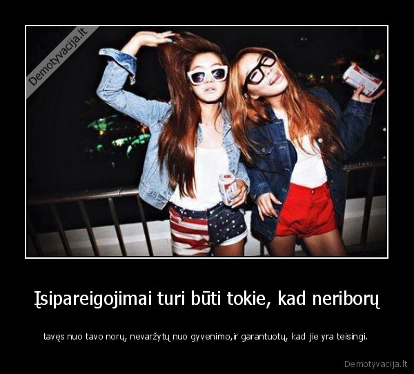 Įsipareigojimai turi būti tokie, kad neriborų