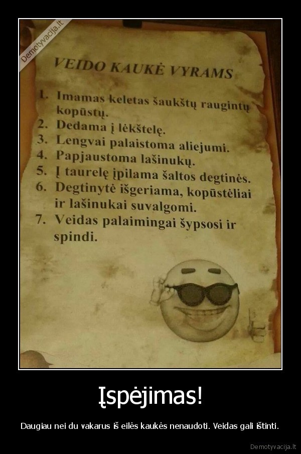 veido, kauke,vyrai, geria,degtine