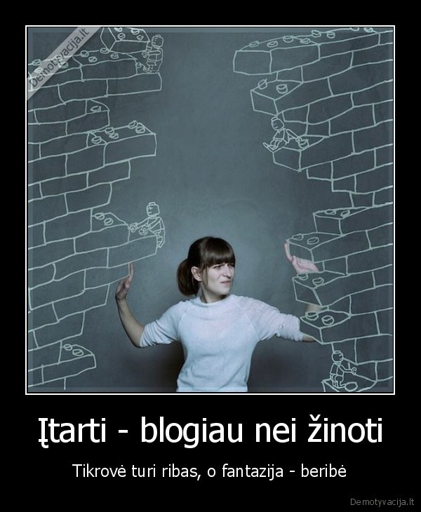 fantazuoja,tikrove,itarinejimai