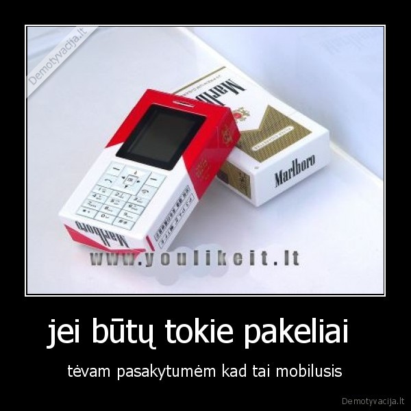 jei būtų tokie pakeliai 