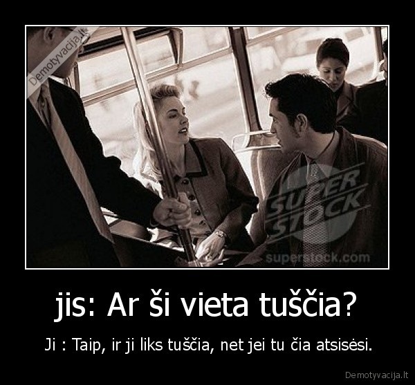 jis: Ar ši vieta tuščia?
