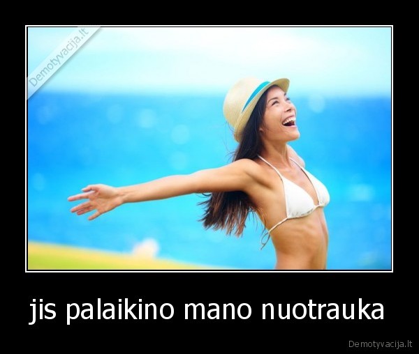 jis palaikino mano nuotrauka