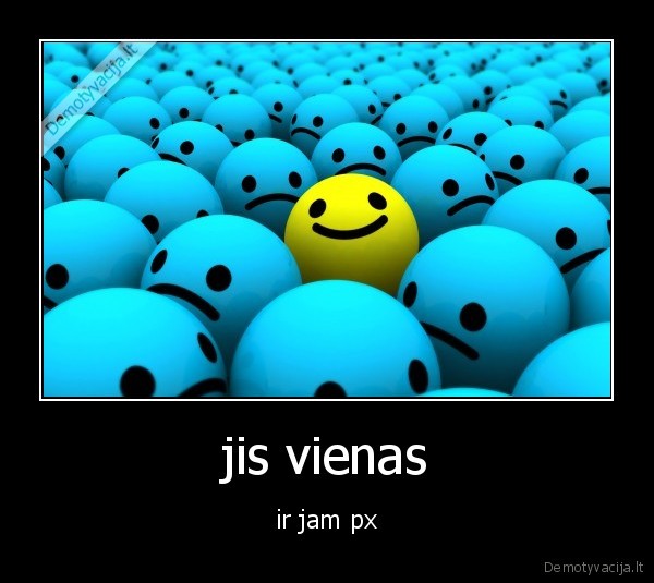 jis vienas