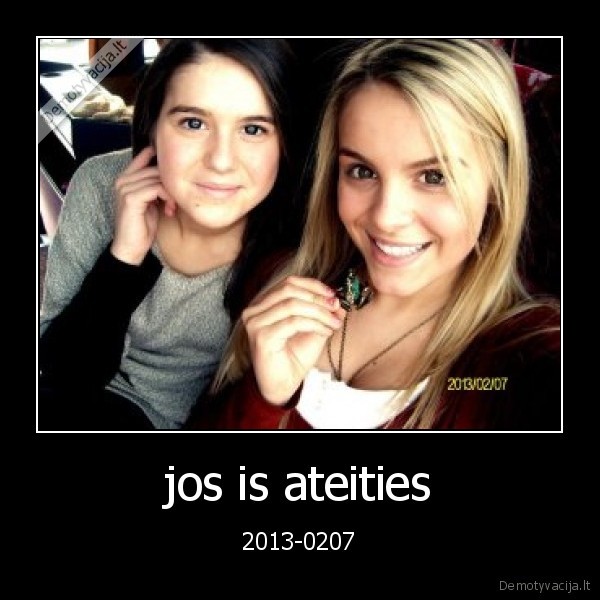jos is ateities