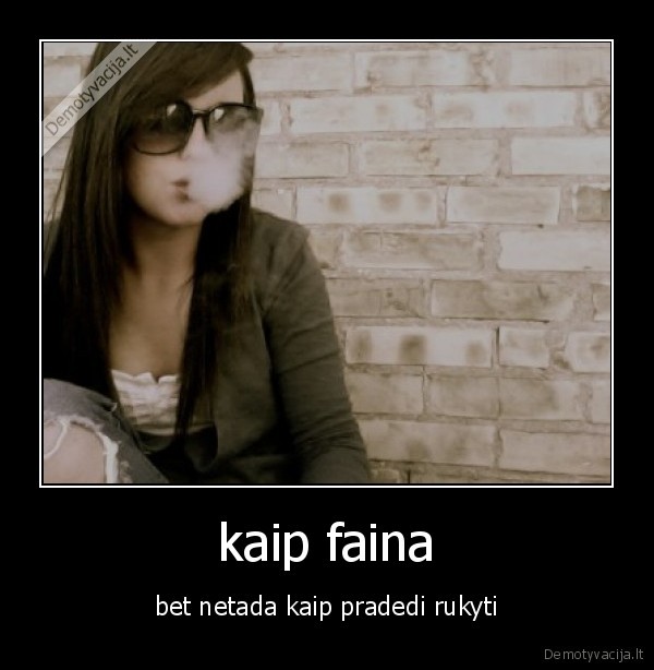 kaip faina