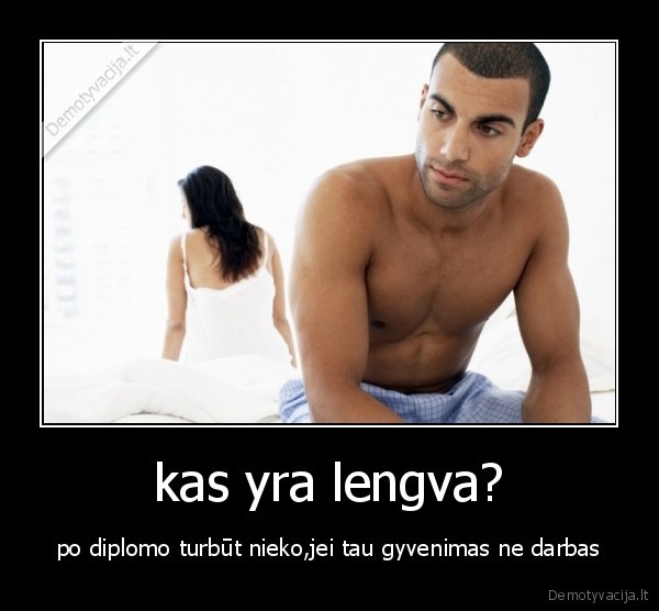 kas yra lengva?