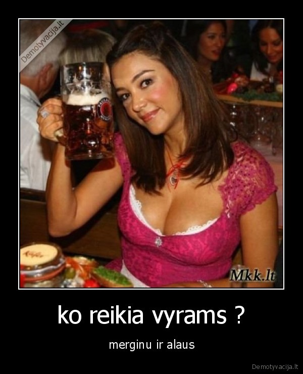 ko reikia vyrams ?