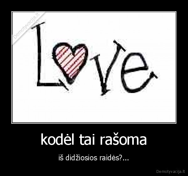 kodėl tai rašoma