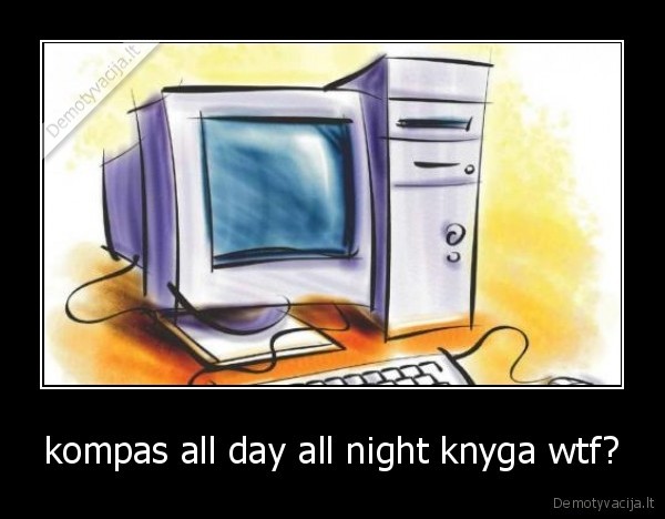 kompas all day all night knyga wtf?