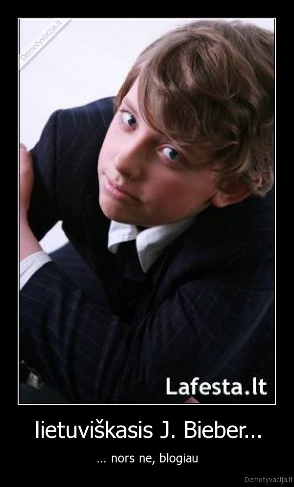 lietuviškasis J. Bieber...