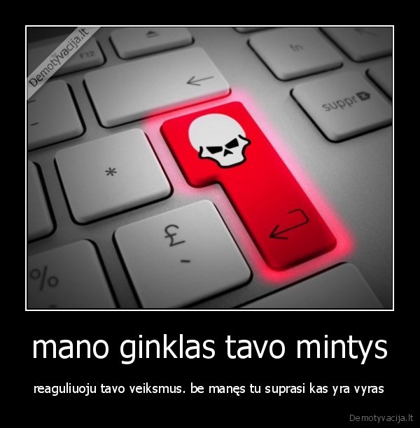mano ginklas tavo mintys