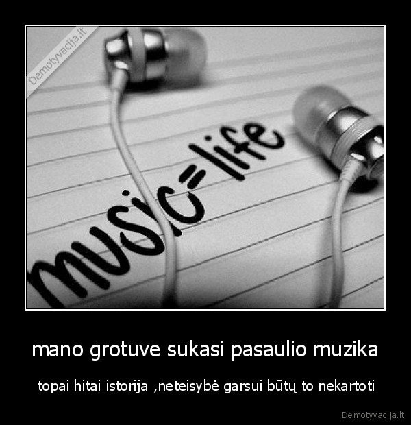 mano grotuve sukasi pasaulio muzika