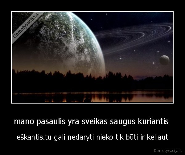 mano pasaulis yra sveikas saugus kuriantis 