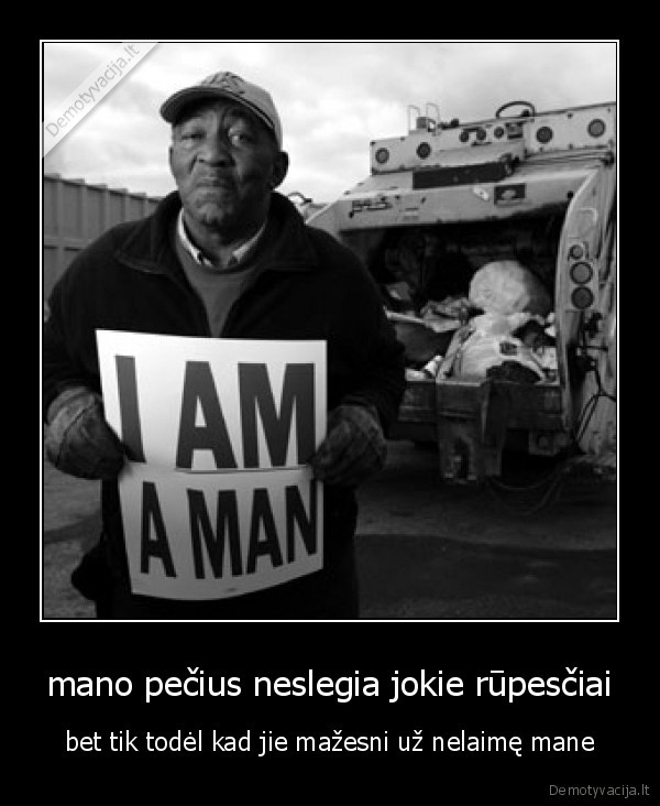 mano pečius neslegia jokie rūpesčiai