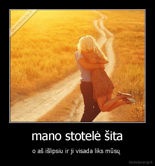 mano stotelė šita