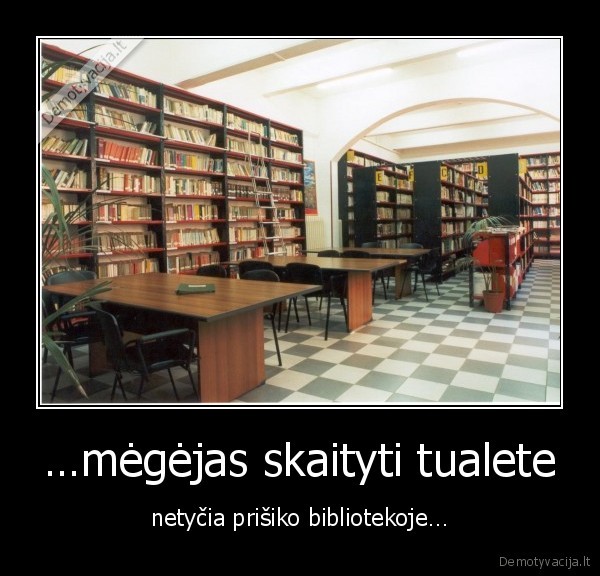 …mėgėjas skaityti tualete