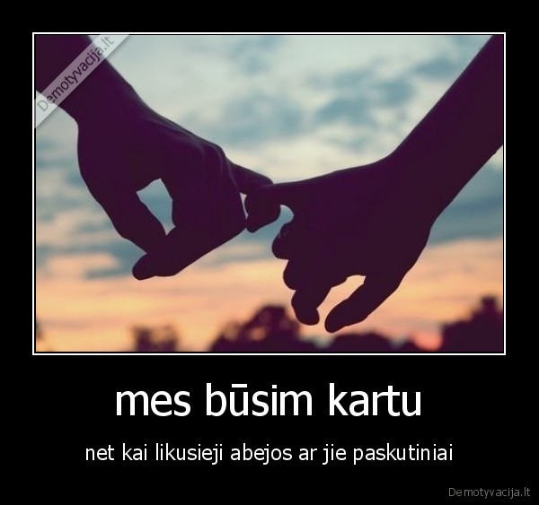 mes būsim kartu