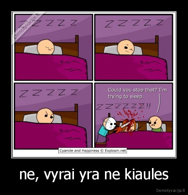 ne, vyrai yra ne kiaules