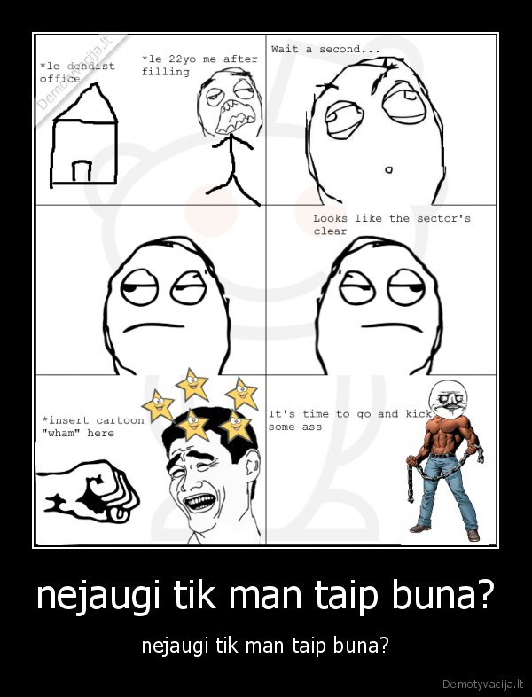 nejaugi tik man taip buna?