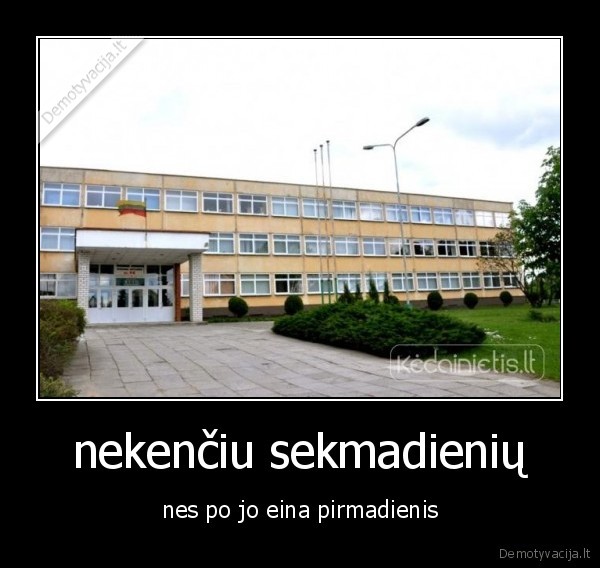 nekenčiu sekmadienių