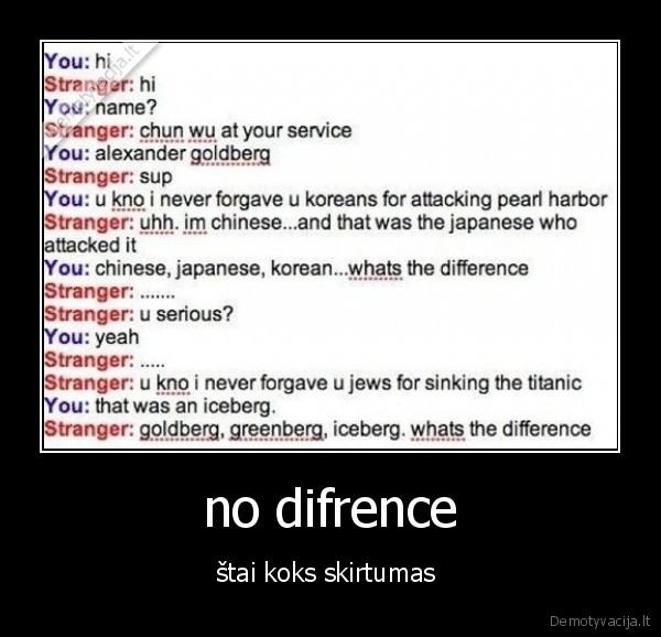 no difrence