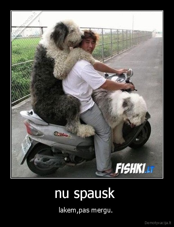 nu spausk 