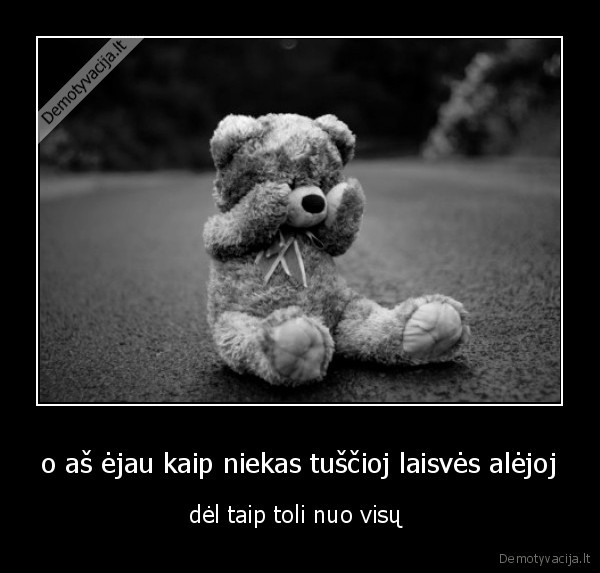 o aš ėjau kaip niekas tuščioj laisvės alėjoj