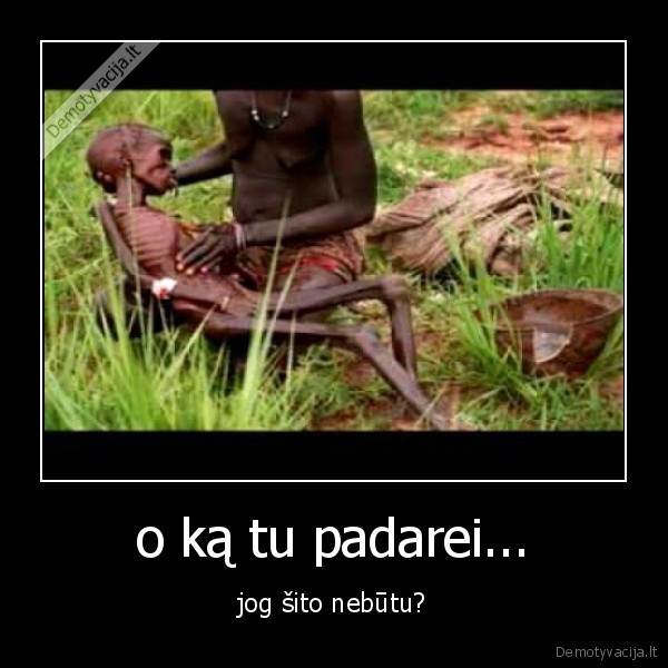 gyvenimas,mirtis,badas,afrika,vaikai