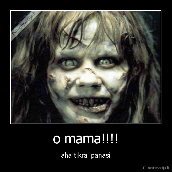o mama!!!!