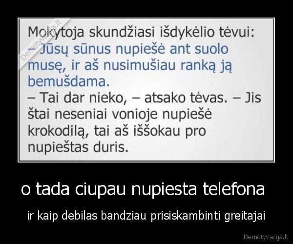 o tada ciupau nupiesta telefona 