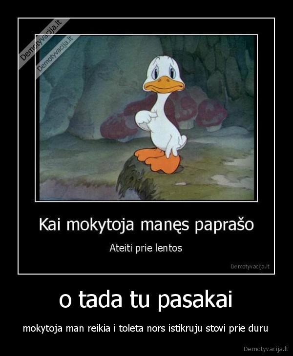 o tada tu pasakai