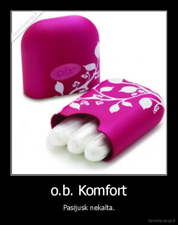 ob, komfort, pasijusk, nekalta