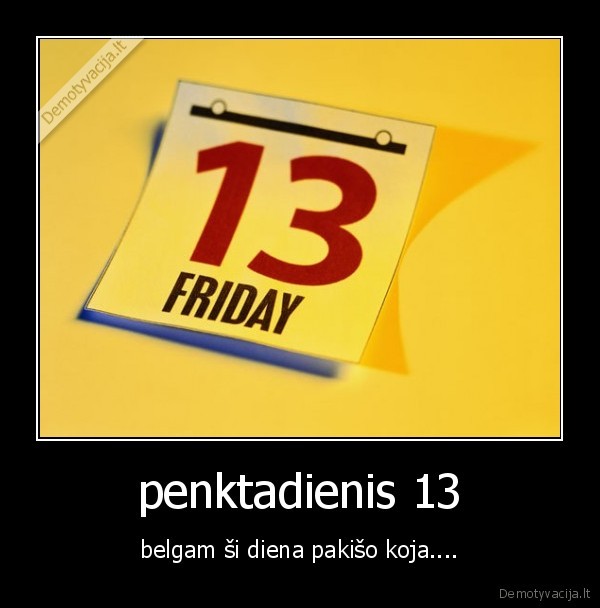 penktadienis,13,belgai