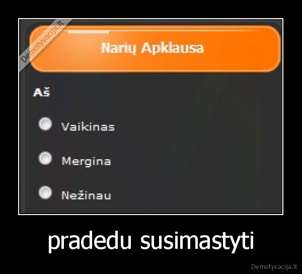 pradedu susimastyti